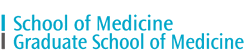 School of Medicine, Graduate School of Medicine