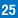 25