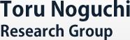 Toru Noguchi Research Groups