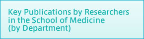 Key Publications by Researchers in the School of Medicine (by Department)